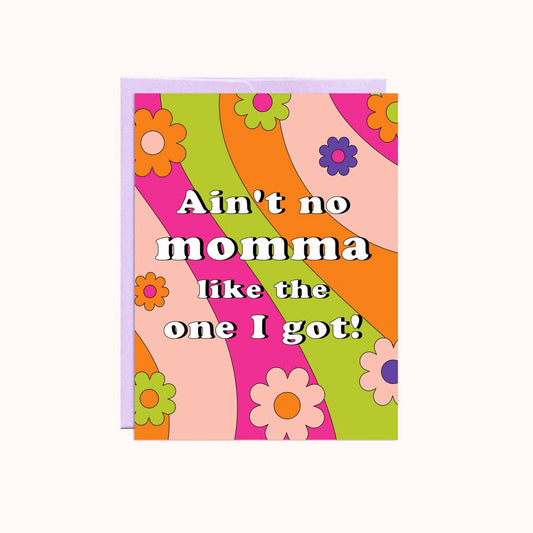 Ain't No Momma | Mother's Day Card